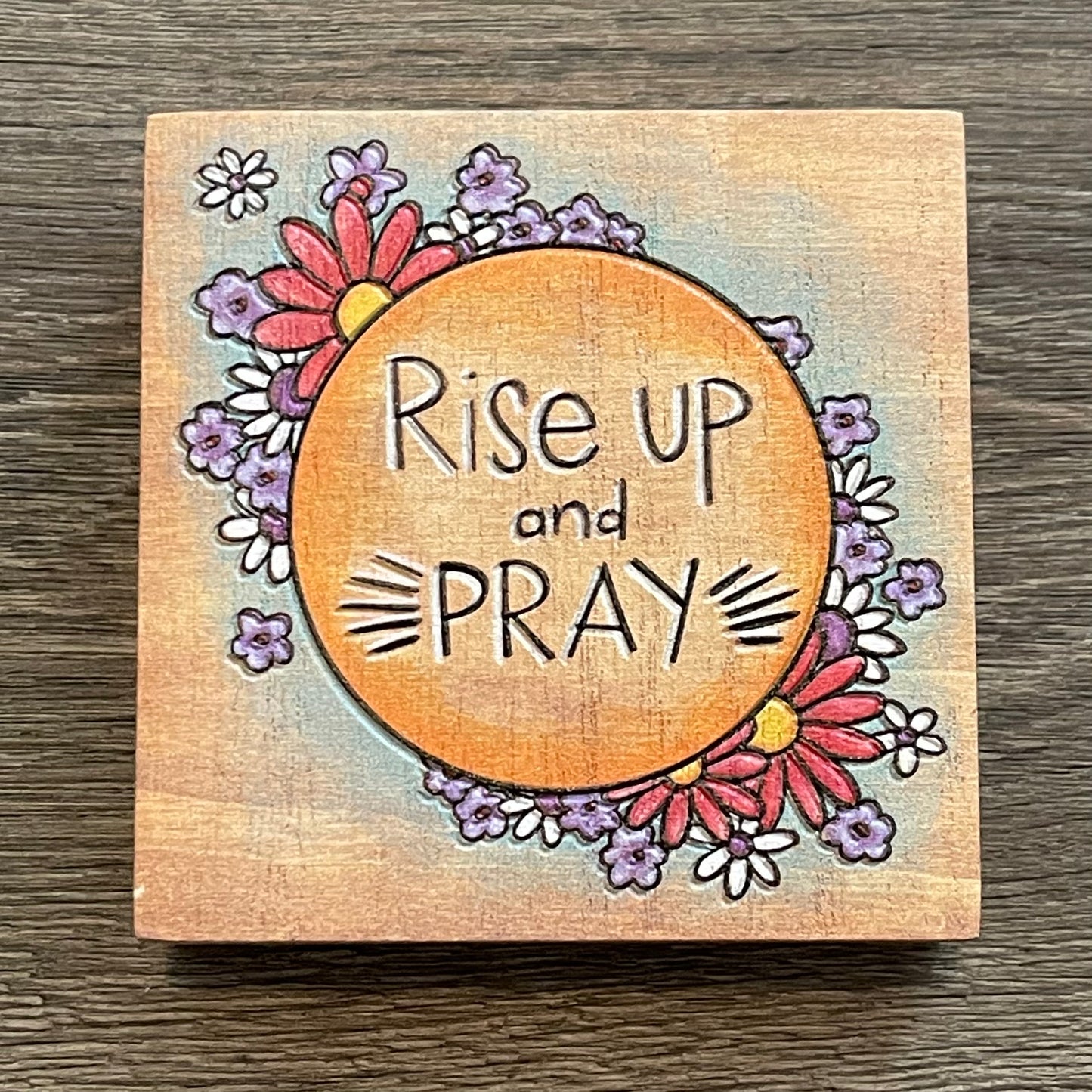 Rise Up & Pray Block Sign